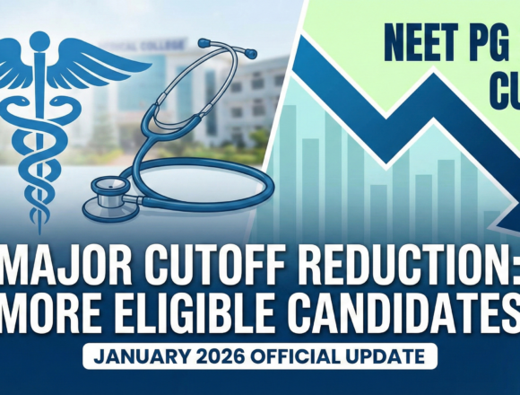 1768728608367 NEET PG 2025 Update: Significant Cutoff Reduction Announced by NBEMS to Fill Vacant Medical Seats