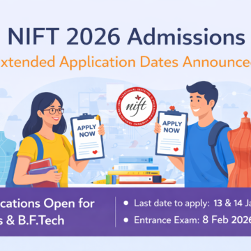ChatGPT Image Jan 17, 2026, 03_34_17 PM NIFT 2026 Admissions: Extended Application Dates Offer a Second Chance to Aspirants